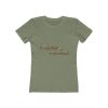 Highly Favored Quote Womens The Boyfriend Tee Special - Image 5