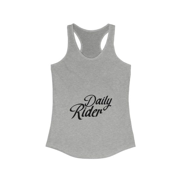 Daily Rider Quote Saying Womens Ideal Racerback Tank Adventure Getting ...