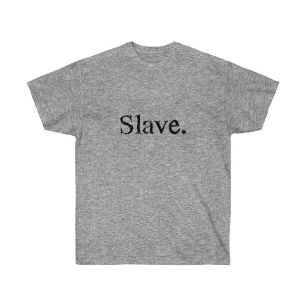 Slave Of The Government Dark Print Ultra Cotton Tee T-Shirt Virus