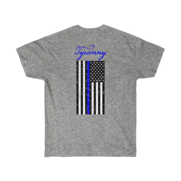 Liberty vs Tyranny Which Do You Choose Thin Blue Line Flag Unisex Ultra Cotton Tee T-Shirt - Image 2