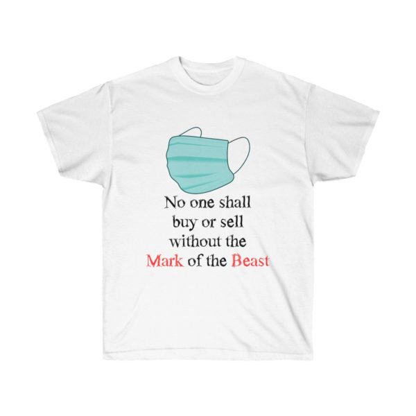 "No One Shall Buy Or Sell Without The Mark Of The Beast" Quote Dark Print Ultra Cotton Tee T-Shirt The Mask Is The Mark Of The Beast - Image 2