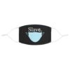 "Slave." Of The Face Mask Light Print Fabric Face Mask Government Virus - Image 2