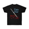 Take Your Shots And Inject The Bullets Unisex Ultra Cotton Tee T-Shirt Virus - Image 3